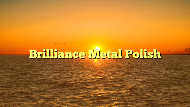 Brilliance Metal Polish